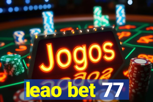 leao bet 77